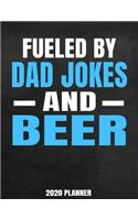 Fueled By Dad Jokes And Beer 2020 Planner