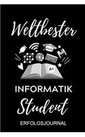 Weltbester Informatik Student Erfolgsjournal: A5 Geschenkbuch ERFOLGSJOURNAL 2020 für Informatik Studenten - Programmierer - Geschenkidee Abitur Schulabschluss - Vorlesungsbeginn - Studium - Ers