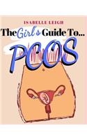 The Girl's Guide to PCOS: Workbook for managing Polycystic Ovary Syndrome and reclaiming your health