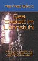 Das Skelett im Lehnstuhl