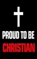 Proud To Be Christian