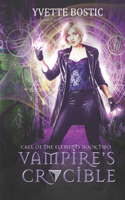 Vampire's Crucible: Book 2