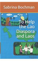 To Help the Lao Diaspora and Laos