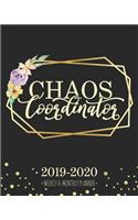 Chaos Coordinator 2019-2020 Weekly & Monthly Planner: Floral and Geometric Diary Agenda Calendar Schedule Organizer - Sept 2019 through December 2020