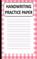 Handwriting Practice Paper: Handwriting Paper For Kids: ABC First writing Blank Dotted Lined Sheets Notebook for K-3 Students,120 pages, 8.5x11