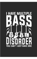 I Have Multiple Bass Disorder: Bass Guitar Notebook, Graph Paper (6" x 9" - 120 pages) Musical Instruments Themed Notebook for Daily Journals, Diary, and Gift