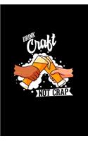 Drink craft not crap