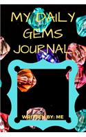 My Daily Gems Journal: (Journal for Women, Gratitude Journal)(1 Daily Journal, Diary, Memoir, Mindful)