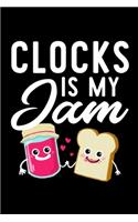 Clocks Is My Jam