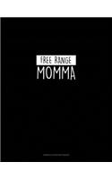 Free Range Momma: Genkouyoushi Notebook(287 Genkouyoushi Notebook)