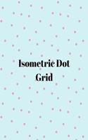 Isometric dot grid: Large Dotted Notebook/Journal