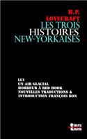 Les trois histoires new-yorkaises