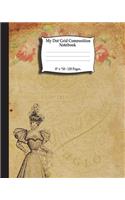 My Dot Grid Composition Notebook. 8" x 10". 120 Pages