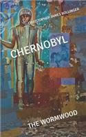 Chernobyl the Wormwood