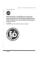 Determination of Significant Composite Processing Factors by Designed Experiment (Msfc Center Director's Discretionary Fund)