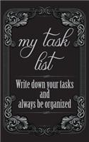 My Task List - Write down your Tasks and always be organized