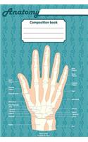 Anatomy composition book: 200 ruled line page 6" x 9"(15.24 x 22.86 cm). Notebook with a detailed scientific view of the human hand and a human eye.