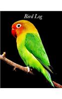 Bird Log: Bird Watchers Record Log- Bird Log For Recording Birds Sightings- Birding Journal Notebook Diary- Daily Bird Organizer For Women, Men, Kids Professi