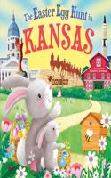 The Easter Egg Hunt in Kansas: (Easter Egg Hunt in)