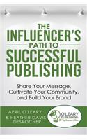 Influencer's Path to Successful Publishing