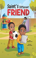 Saint's Different Friend: (Saint's Little Tales)