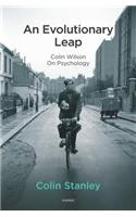 An Evolutionary Leap: Colin Wilson on Psychology