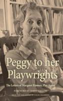 Peggy to Her Playwrights