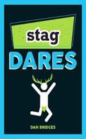Stag Dares: A Collection of Ridiculous and Riotous Ways to Energise Any Stag Do