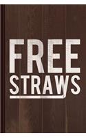 Free Straws Anti-Ban Journal Notebook