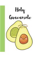 Holy Guacamole: Funny Avocados Composition Writing Notebook