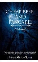 Cheap Beer and Pancakes