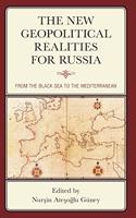 The New Geopolitical Realities for Russia
