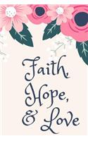Faith, Hope, & Love
