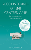 Reconsidering Patient Centred Care