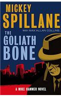 The Goliath Bone: A Mike Hammer Novel