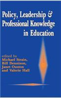Policy, Leadership and Professional Knowledge in Education