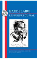Baudelaire: Les Fleurs Du Mal