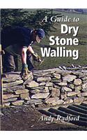 A Guide to Dry Stone Walling