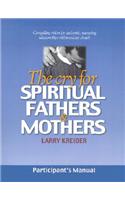 Cry for Spiritual Fathers & Mothers