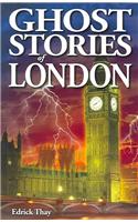 Ghost Stories of London