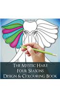 Mystic Hare Four Seasons Design and Colouring Book