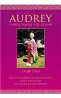 Audrey Carole Sanyal (nee Gleave) 1938-2010