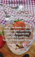 The Best Keto Desserts Cookbook