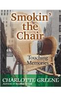 Smokin' the Chair