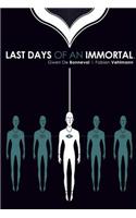 Last Days of an Immortal