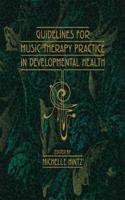 Guidelines for Music Therapy Practice in Developmental Care