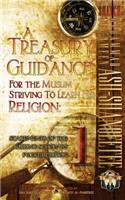 Treasury of Guidance For the Muslim Striving to Learn his Religion
