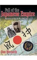 Fall of the Japanese Empire: Memories of the Air War 1942-45