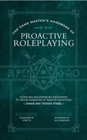 Game Master's Handbook of Proactive Roleplaying