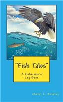 "Fish Tales": A Fisherman's Log Book